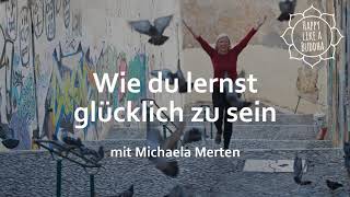 Wie du lernst glücklich zu sein  7 Tipps die dich zu einem glücklichen Menschen machen [upl. by Ellehcan]