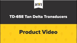 HVI Tan Delta Transducer Product Video [upl. by Jule540]