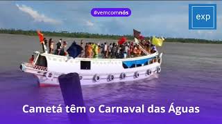 Cametá têm o Carnaval das Águas [upl. by Braeunig]