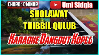 SHOLAWAT THIBBIL QULUB TERBARU 2020  THIBBIL QULUBKaraoke Sholawat Versi Dangdut Koplo KORG Pa 700 [upl. by Haroved]