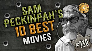 Sam Pekinpahs 10 Best Movies [upl. by Gemini]