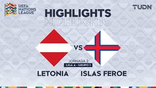 HIGHLIGHTS  Letonia vs Islas Feroe  UEFA Nations League 2024  TUDN [upl. by Ilyse]