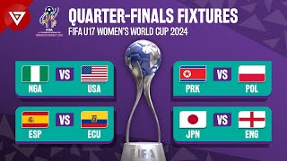 🔴 QuarterFinals FIFA U17 Womens World Cup 2024 Match Fixtures amp Schedule [upl. by Yug598]