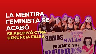 La mentira feminista se acabó  Se archiva otra denuncia falsa [upl. by Ybbob]