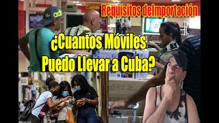 ¿Cuántos Móviles Puedo Llevar a Cuba Requisitos para su Importación importarmoviles aduanadecuba [upl. by Romola192]