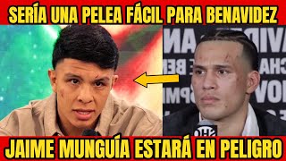 TREMENDO JAIME MUNGUÍA NUNCA PODRÁ DERROTAR A DAVID BENAVIDEZ POR ESTA RAZÓN [upl. by Latt]