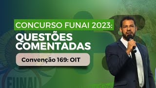 QUESTÕES COMENTADAS Concurso FUNAI 2023 Convenção 169 OIT [upl. by Thomas815]