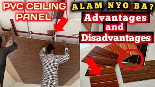 PVC PANEL NA KISAME  PVC CEILING PANEL  ADVANTAGES AND DISADVANTAGES PAANO MALAMAN STEP BY STEP [upl. by Enitsuga]