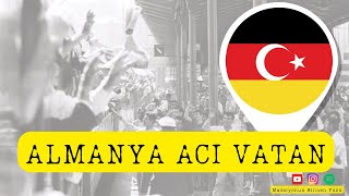 Almanya Acı Vatan I İlk İşçi Göçü I Gurbetçiler ve Irkçılık [upl. by Kolva]