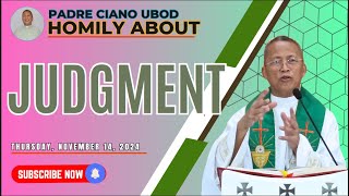 Fr Ciano Homily about JUDGMENT  11142024 [upl. by Eednar]