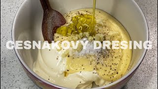 CESNAKOVÝ DRESING 🧄 RECEPT NA VÝBORNÝ CESNAKOVÝ DRESING [upl. by Weisbrodt136]