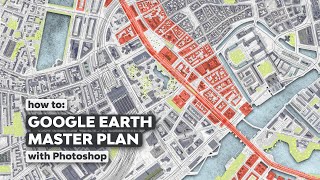 Master Plan with Google Earth and Photoshop  Animating in After Effects [upl. by Eednim]