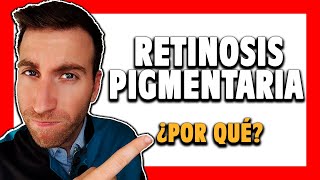 🟥 ¿Qué es la RETINOSIS PIGMENTARIA y por qué se produce Cap 1 [upl. by Sileray]