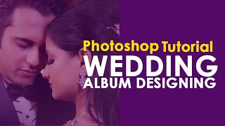 12 x 36 Wedding Album Design photoshop tutorial [upl. by Agrippina]