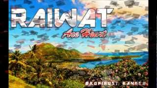 Raiwat  Ace Heart Papua New Guinea Music [upl. by Reffineg]