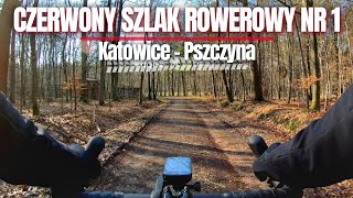 Czerwony Szlak Rowerowy nr 1  Katowice  Pszczyna GRAVELEM 100 km ROWEREM po Śląsku [upl. by Ardnuhs]