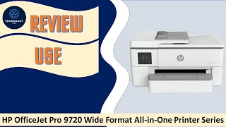 Review HP OfficeJet Pro 9720 Wide Format AiO printer series [upl. by Jacklin]