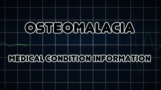 Osteomalacia Medical Condition [upl. by Kristin]