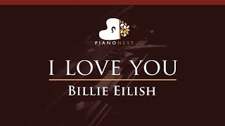 Billie Eilish  i love you  HIGHER Key Piano Karaoke  Sing Along [upl. by Ja122]