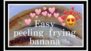 Chonila Reyes Easy peeling frying banana 🍌 [upl. by Googins]