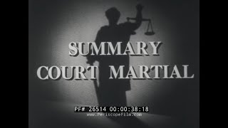 SUMMARY COURT MARTIAL US CODE OF MILITARY JUSTICE 26514 [upl. by Rramahs]