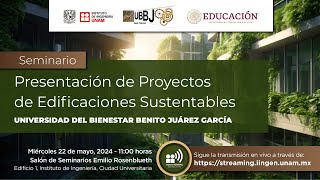 Presentación de proyectos de edificaciones sustentables  Universidad del Bienestar Benito Juárez [upl. by Reimer227]