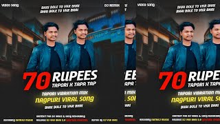 70 Rupees Nagpuri x Tapa Tap 🔥 Tapori Vibration Mix 🔥 Dj VKR Bhai djvkrbhai nagpuri dj song [upl. by Waldron]