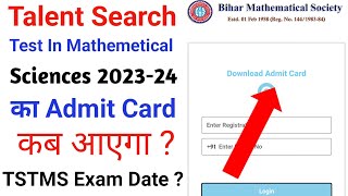 TSTMS EXAM DATE 2024  Talent Search Test In Mathemetical Science Ka Admit Card Kab Aayega [upl. by Ydnec]