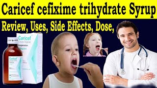 Cefixime syrup 100mg  Caricef 100mg5ml uses  Review Caricef cefixime trihydrate 100 mg Uses Dose [upl. by Seton]