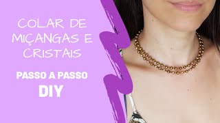 Como Fazer Colar de Miçangas e Cristais  Passo a Passo DIY [upl. by Goff]