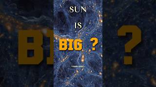 Sun Is Big stars space universe shortvideo viralvideofacts astronomy earth planet science [upl. by Eldreda]