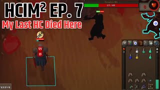 My Last HC Died Here  OSRS HCIM Ep 7  Pathfinders Reloaded [upl. by Adnawad]