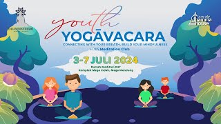 Youth Yogavacara I 2024 [upl. by Merideth]