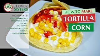 Tortilla with corn [upl. by Harehs]