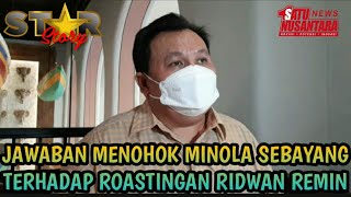 JAWABAN MENOHOK MINOLA SEBAYANG SOAL ROASTINGAN RIDWAN REMIN [upl. by Aitsirhc]