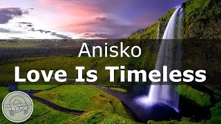 Anisko  Love Is Timeless [upl. by Nisbet]