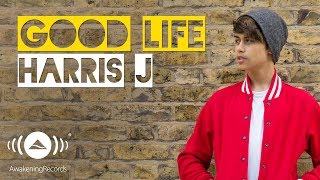 Harris J  Good Life  Official Audio [upl. by Aileda]