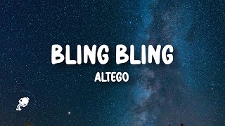 ALTÉGO  Bling Bling Lyrics [upl. by Inajna]