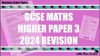 REVISION FOR GCSE MATHS HIGHER Paper 3 2024 CALCULATOR TOPICS AQA AND EDEXCEL [upl. by Derraj]