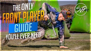 The ONLY FRONT PLAYER Guide Youll EVER NEED  2022 Paintball Season [upl. by Woodcock730]