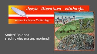 Śmierć Rolanda  średniowieczna ars moriendi [upl. by Nueoht]