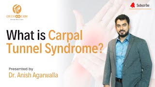 Carpal Tunnel Syndrome Explained by Dr Anish Agarwalla  Orthoderm [upl. by Anelas]