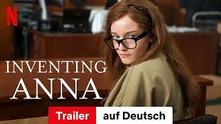 Inventing Anna  Trailer auf Deutsch  Netflix [upl. by Etrem67]