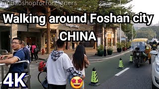 Walking around Foshan city Guangdong province China 4k [upl. by Niar998]