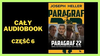 Paragraf 22  Joseph Heller  Audiobook  Książki online  Cały Audiobook Subskrybuj [upl. by Aneahs451]