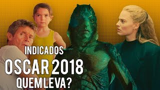 INDICADOS AO OSCAR 2018  QUEM LEVA [upl. by Anialad]