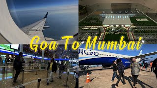 Mopa Airport Goa guide Goa New Airport  Goa International Airport  Goa To Mumbai Indigo Flight [upl. by Eimas]