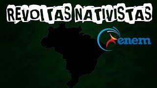 REVOLTAS NATIVISTAS PARA O ENEM [upl. by Nitreb434]