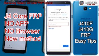 Samsung Galaxy J4 Core FRP BYPASS 2020  J4 Core J410FG FRP Google Account NO App  NO PC NEW [upl. by Tyrrell393]