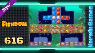 Fishdom Level 616  Super Hard Level  No Boosters Gameplay [upl. by Finella]